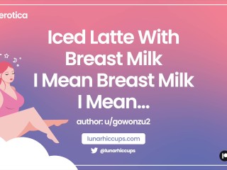 Asmr Iced Latte Involving Tits Milk... I Acquisitive Tits Milk... I Mean... (audio Roleplay)