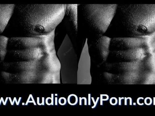 Gay Audio Statement - Erotica - Audio Only