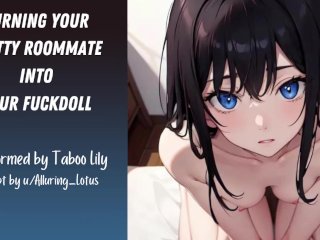 Turning Your Slutty Roommate Buy Your Fuckdoll